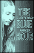 The Blue Hour (Merci Rayborn Series #1)