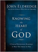 Knowing the Heart of God: A Year of Devotional Readings to Help You Abide in Him