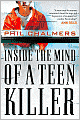 Inside the Mind of a Teen Killer