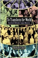 To Transform The World