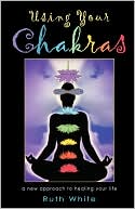 Using Your Chakras