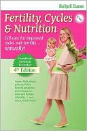 Fertility Cycles & Nutrition : Self-care for Improved Cycles and Fertility...naturally!