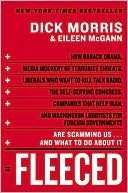 Fleeced: How Barack Obama, Media Mockery of Terrorist Threats, Liberals Who Want to Kill Talk Radio, the Do-Nothing Congress, Companies That Help Iran, and Washington Lobbyists for Foreign Governments Are Scamming Us...and What to Do about It