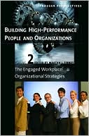 Building High-Performance People and Organizations