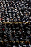 Crossing the Finish Line: Completing College at America's Public Universities