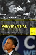 The Presidential Difference: Leadership Style from FDR to Barack Obama (Third Edition)