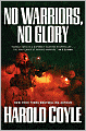 No Warriors, No Glory