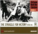 The Second World War Experience Volume 4: The Struggle for Victory 1944-45