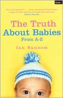 The Truth About Babies: From A-Z