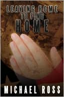 Leaving Home To Find Home