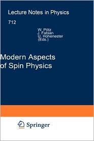 Modern Aspects of Spin Physics Jaroslav Fabian, Ulrich Hohenester, Walter P?tz