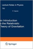 An Introduction to the Relativistic Theory of Gravitation