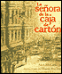 La Senora de la Caja de Cartón