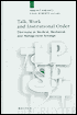 Talk, Work and Institutional Order: Discourse in Medical, Mediation and Management Settings