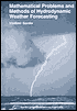 Mathematical Problems and Methods of Hydrodynamic Weather Forecasting