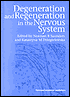 Degeneration and Regeneration in the Nervous System