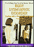 Everything You Need to Know about Body Dysmorphic Disorder: Dealing with a Negative Body Image