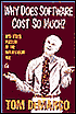 Why Does Software Cost So Much? And Other Puzzles of the Information Age