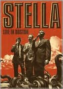 Stella: Live in Boston