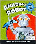 Amazing Robot: Build It Now!