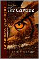 The Capture (Guardians of Ga'Hoole Series #1)