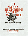 If I Were in Charge of the World and Other Worries: Poems for Children and Their Parents