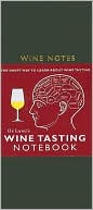 De Long's Wine Tasting Guides: The Smart Way to Learn about Wine Tasting