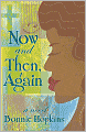 Now and Then, Again