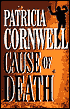 Cause of Death (Kay Scarpetta Series #7)