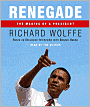 Renegade: The Making of a President