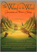 The Wand in the Word: Conversations with Writers of Fantasy