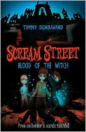 Blood of the Witch (Scream Street Series #2)