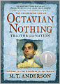 The Astonishing Life of Octavian Nothing, Traitor to the Nation, Volume II: The Kingdom on the Waves