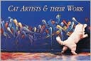 Cat Artists and Their Work