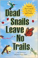 Dead Snails Leave No Trails: Natural Pest Control for Home and Garden