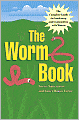 Worm Book: The Complete Guide to Gardening and Composting with Worms