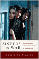 Sisters in War: A Story of Women, Life, and Death in Iraq