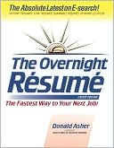 The Overnight Resumes: The Fastest Way to Your Next Job!