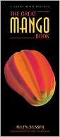 Great Mango Book: A Guide with Recipes