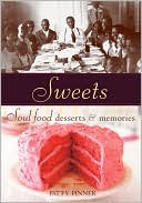 Sweets: Soul Food Desserts and Memories