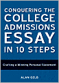 Conquering the College Admissions Essay in 10 Steps: Crafting a Winning Personal Statement