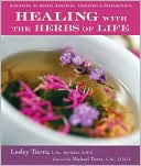 Healing with the Herbs of Life