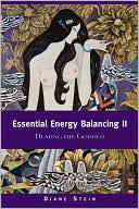 Essential Energy Balancing II: Healing the Goddess