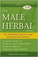 Male Herbal: The Definitive Health Care Book for Men and Boys