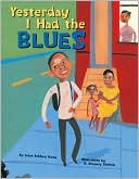 Yesterday I Had the Blues