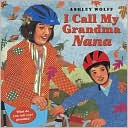 I Call My Grandma Nana