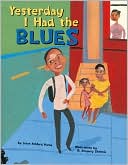 Yesterday I Had the Blues
