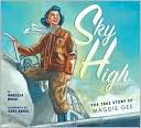 Sky High: The True Story of Maggie Gee