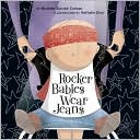 Rocker Babies Wear Jeans