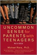 Uncommon Sense for Parents with Teenagers